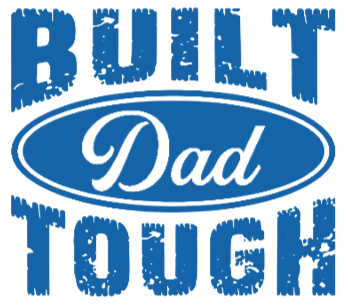 Built Dad Tough — Funny Dad Graphic Tee