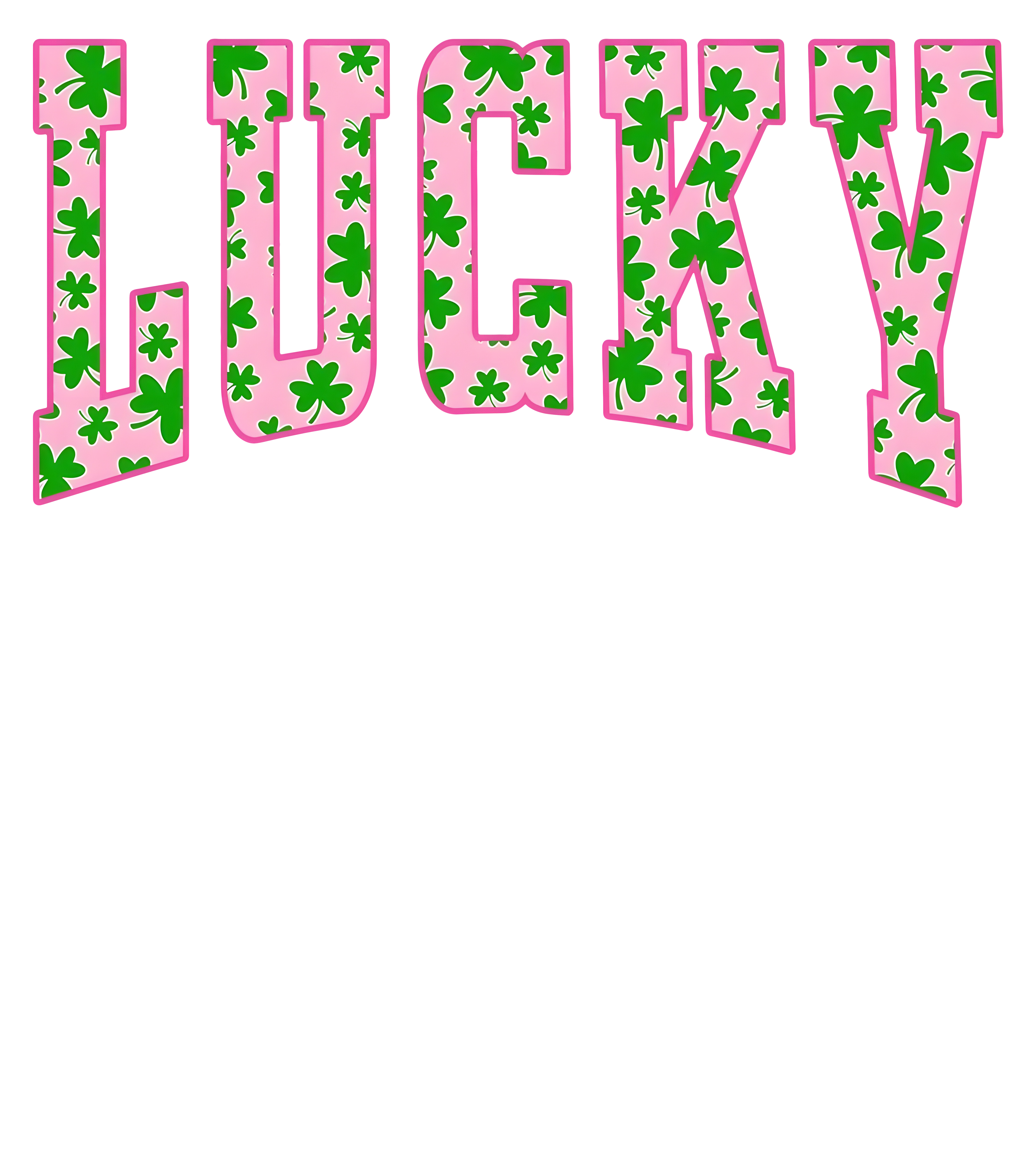 LUCKY St. Patrick's Day