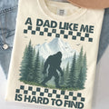 A Dad Like Me Is Hard to Find Tee